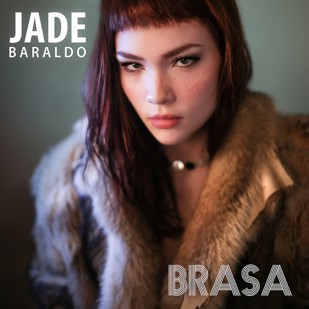 Jade Baraldo - Brasa