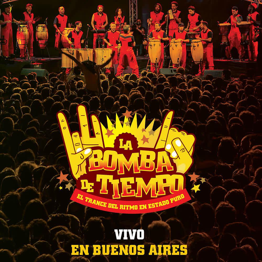 Постер альбома La Bomba de Tiempo  Buenos Aires (En Vivo)