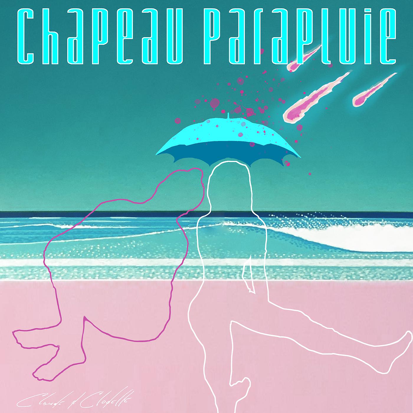Постер альбома Chapeau parapluie