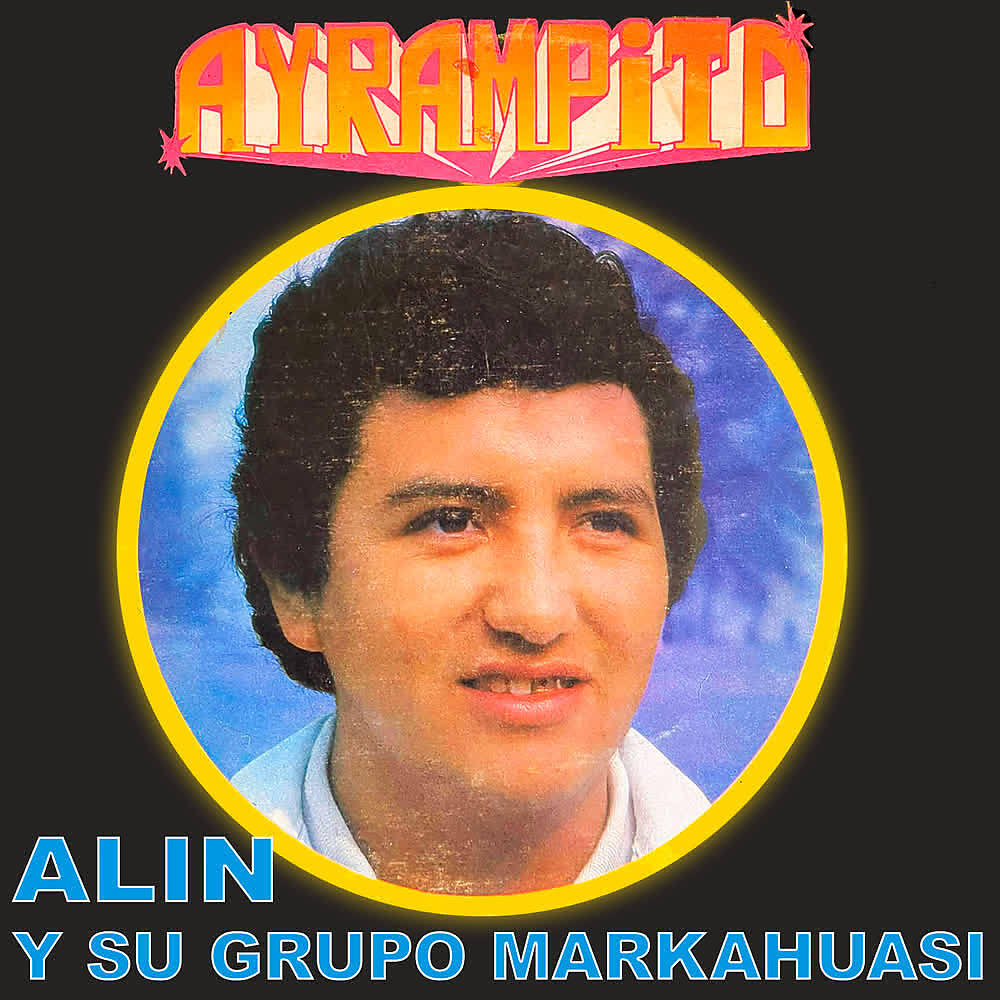 Grupo Markahuasi - ¿Sí Regresarás?