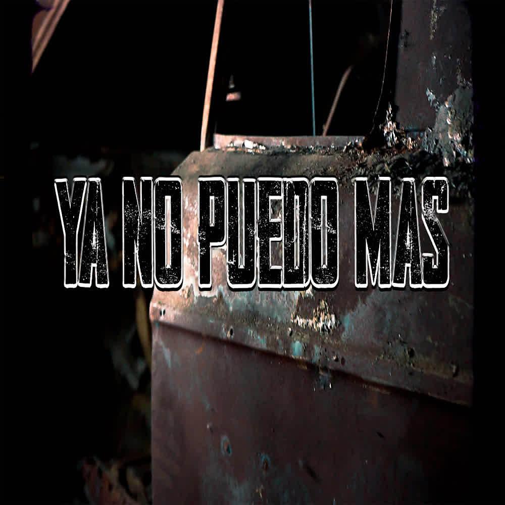 Постер альбома YA NO PUEDO MAS