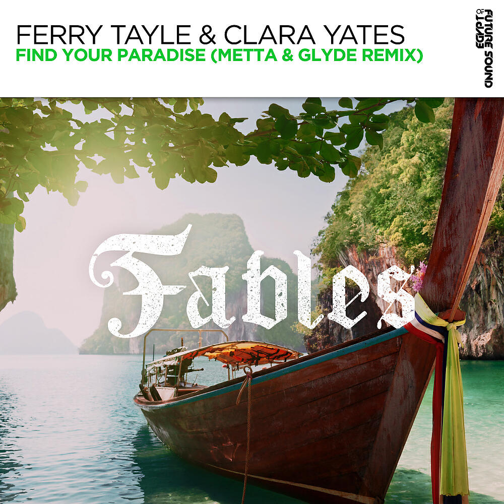 Ferry Tayle - Find Your Paradise (Metta & Glyde Remix)