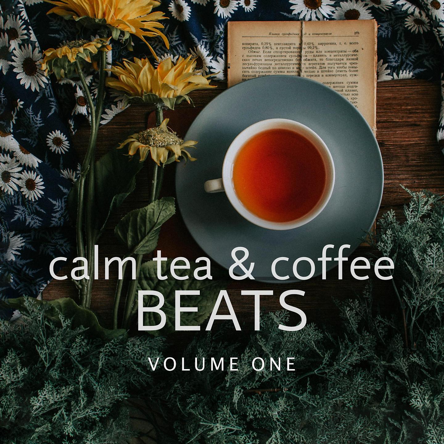 Постер альбома Calm Tea & Coffee Beats, Vol. 1