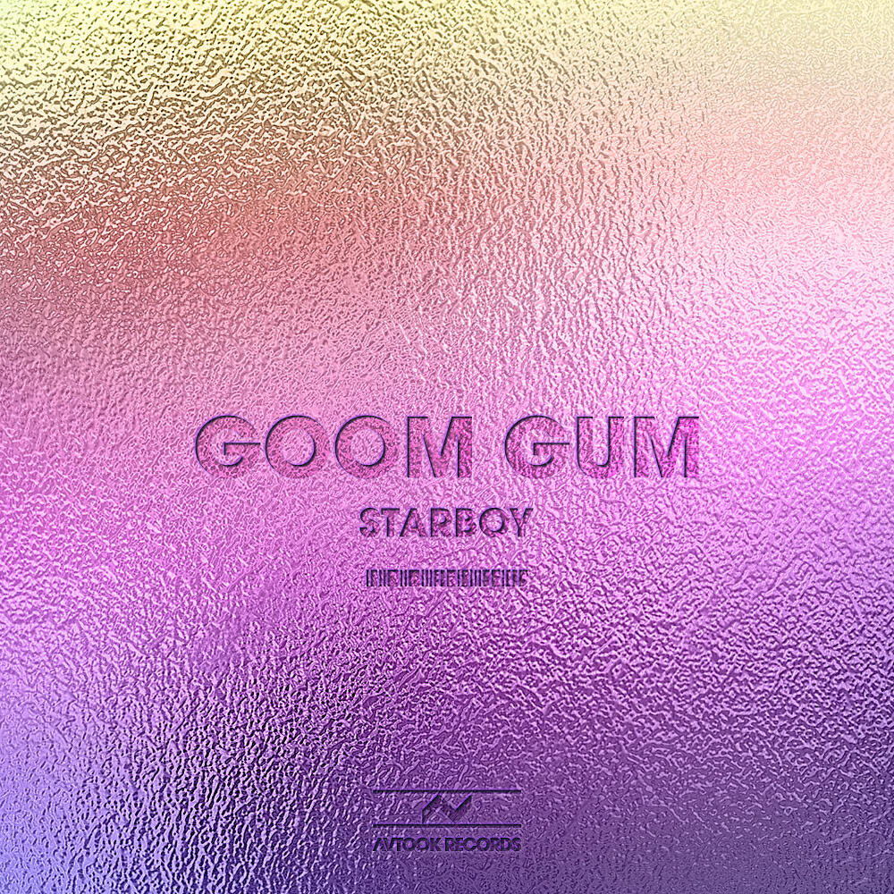 Goom Gum - Starboy