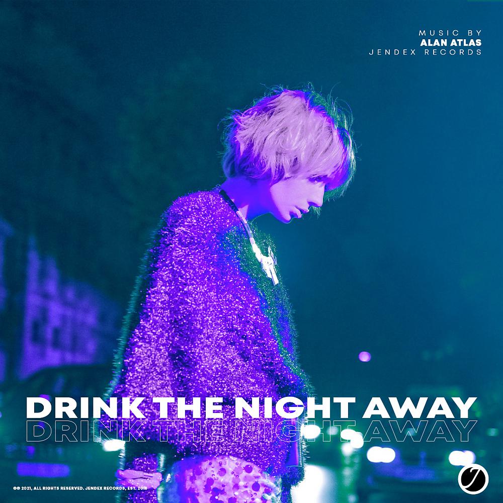 Постер альбома Drink The Night Away