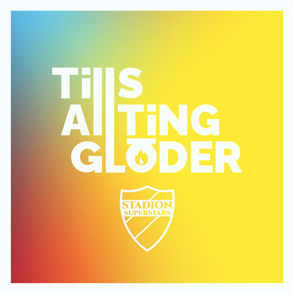 Stadion Superstars - Tills allting glöder