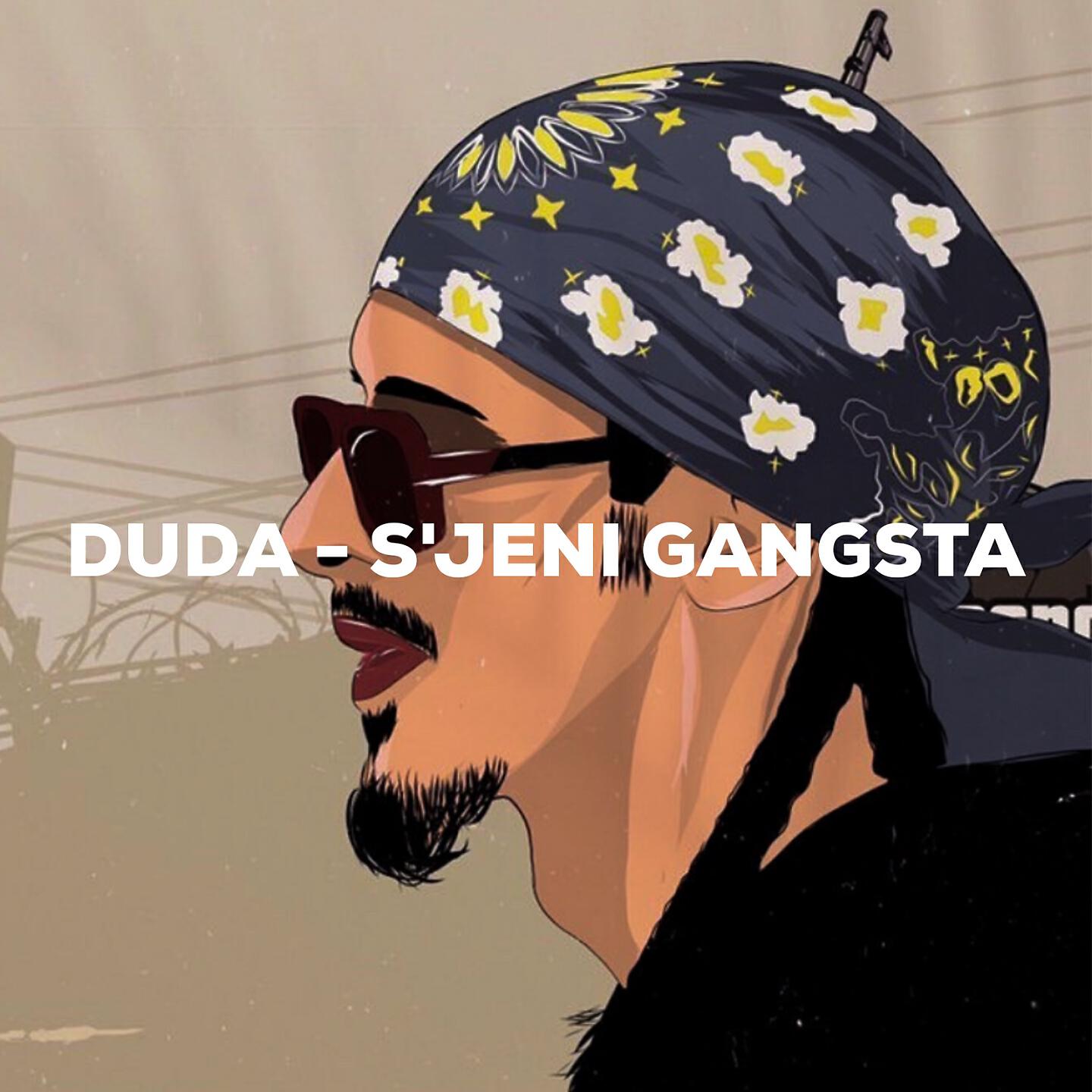 DUDA - S'jeni Gangsta