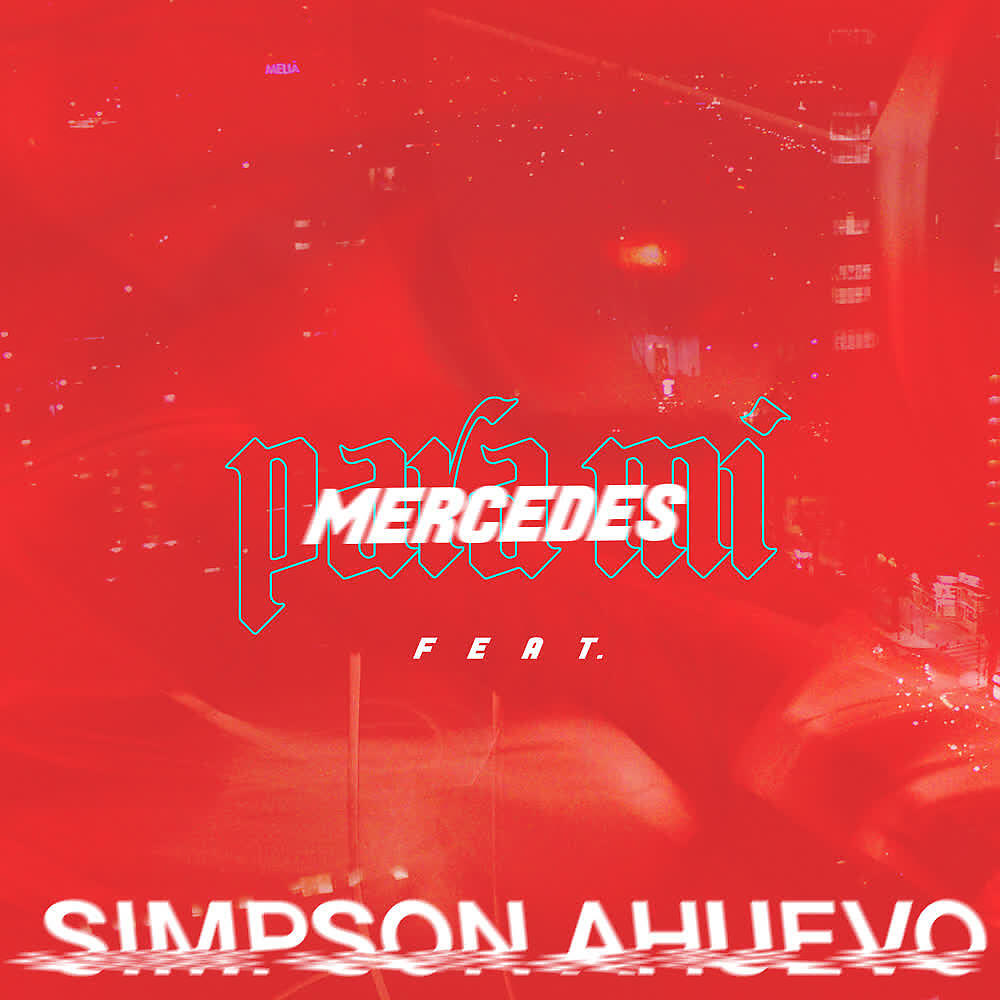 MERCEDES - Para Mi (Remix)