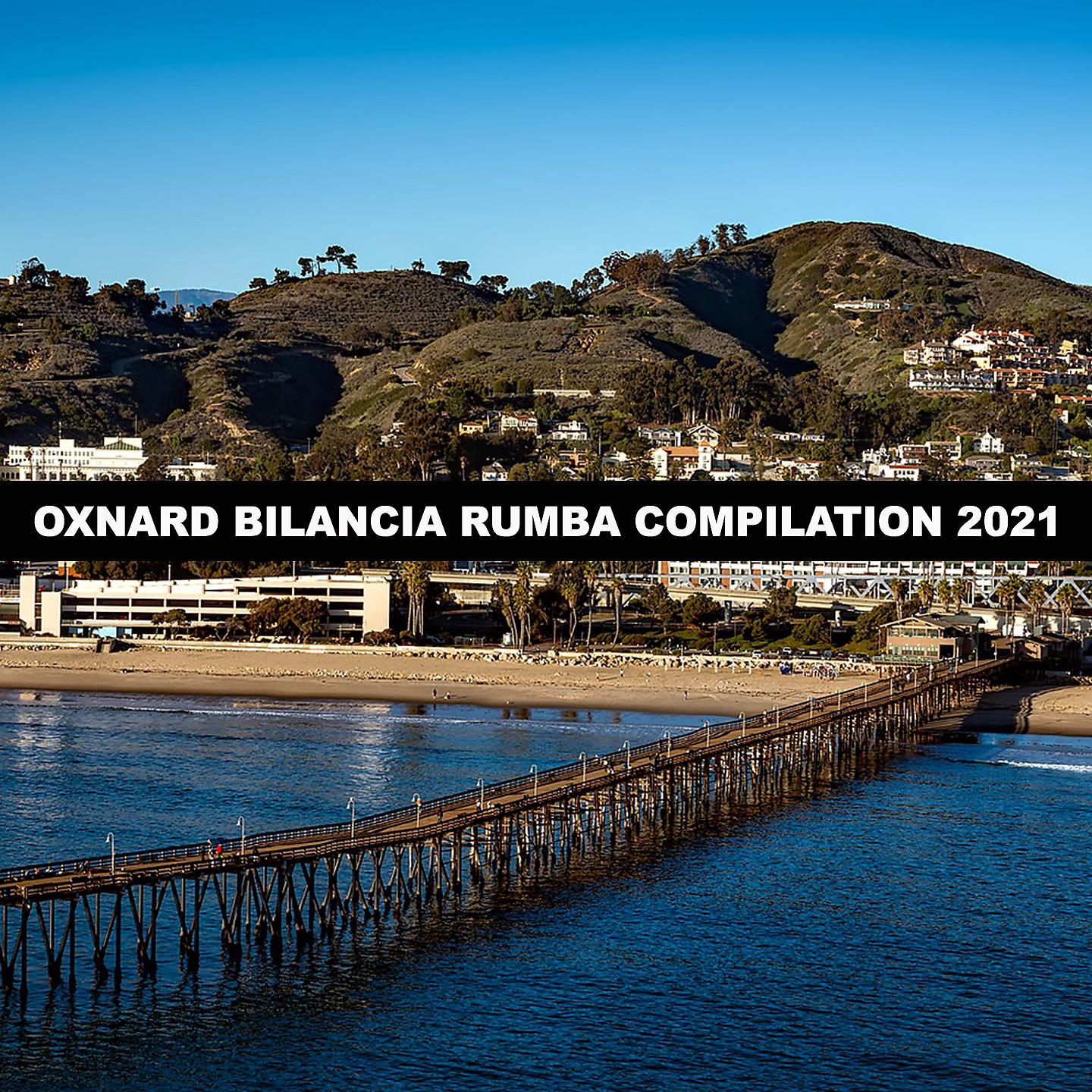 Постер альбома OXNARD BILANCIA RUMBA COMPILATION 2021