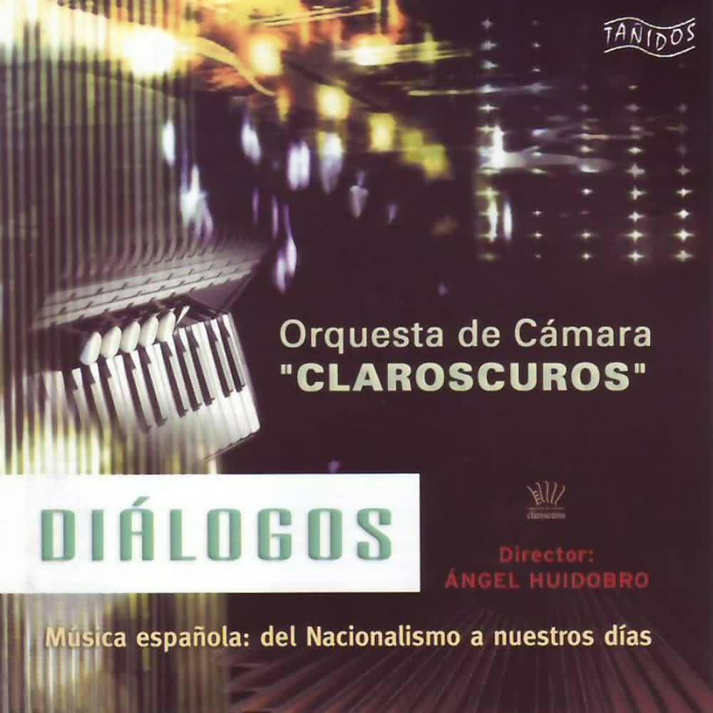 Постер альбома Diálogos. Música Española del Nacionalismo a Nuestros Días
