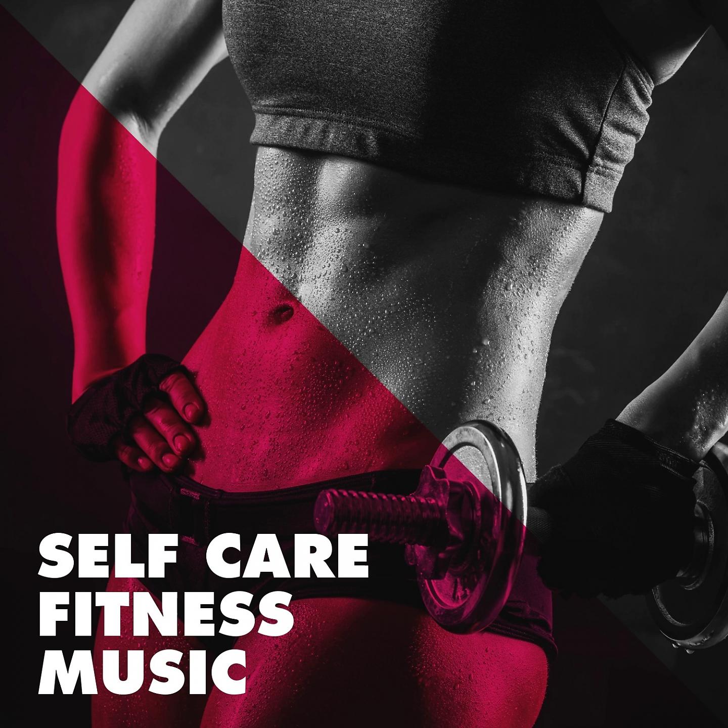 Постер альбома Self Care Fitness Music