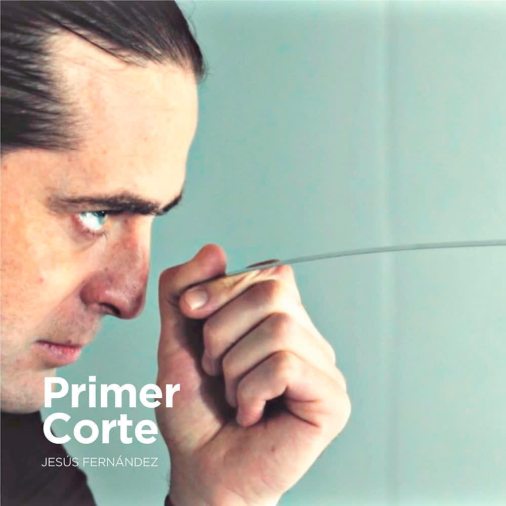 Jesús Fernández - Primer Corte