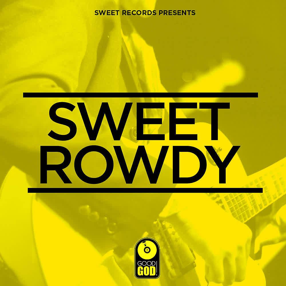Постер альбома Sweet Rowdy