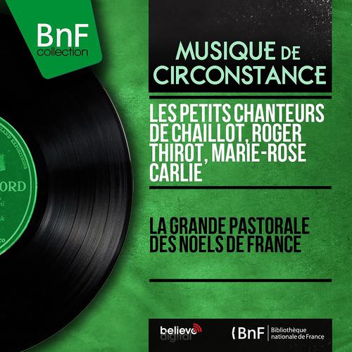 Постер альбома La grande pastorale des noëls de france (Mono Version)