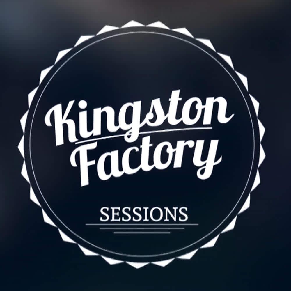 Постер альбома Kingston Factory Sessions