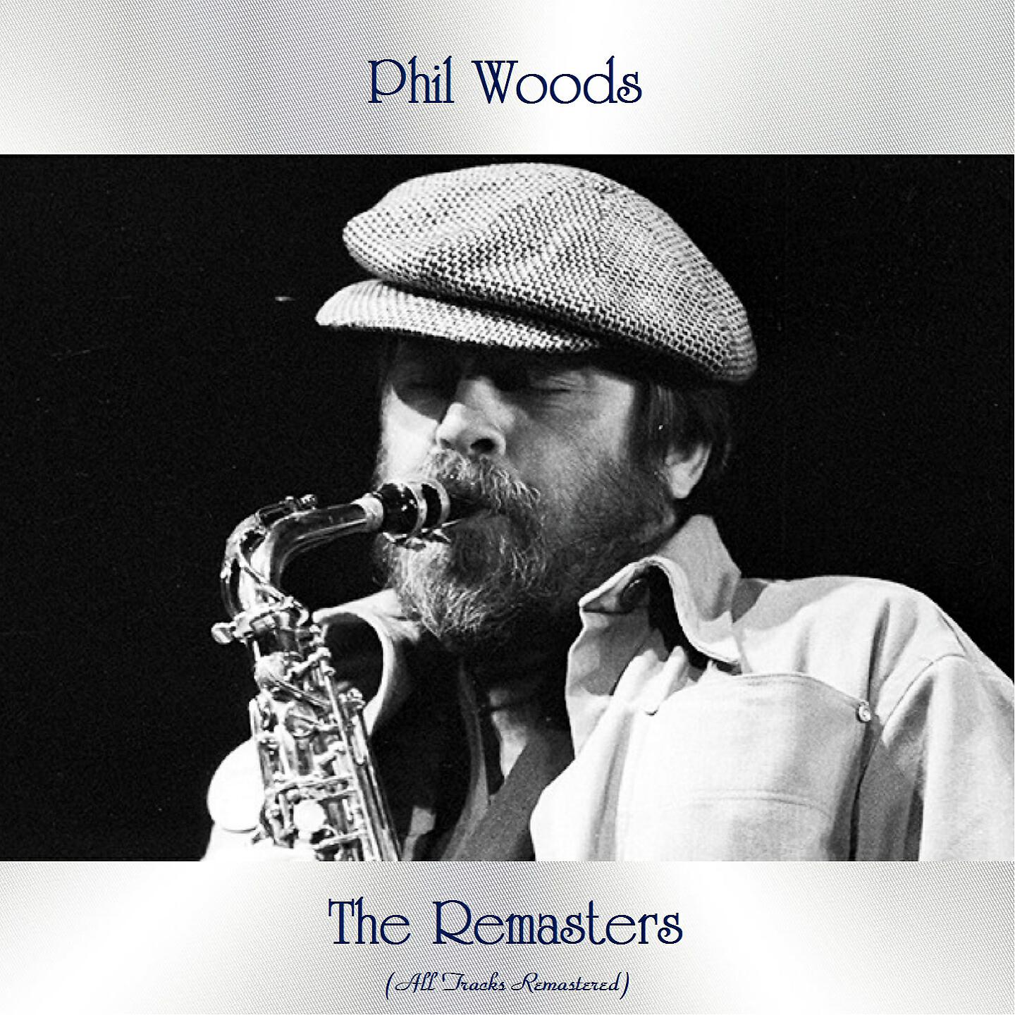 Phil Woods - Scrapple from the Apple (Remastered 2016)