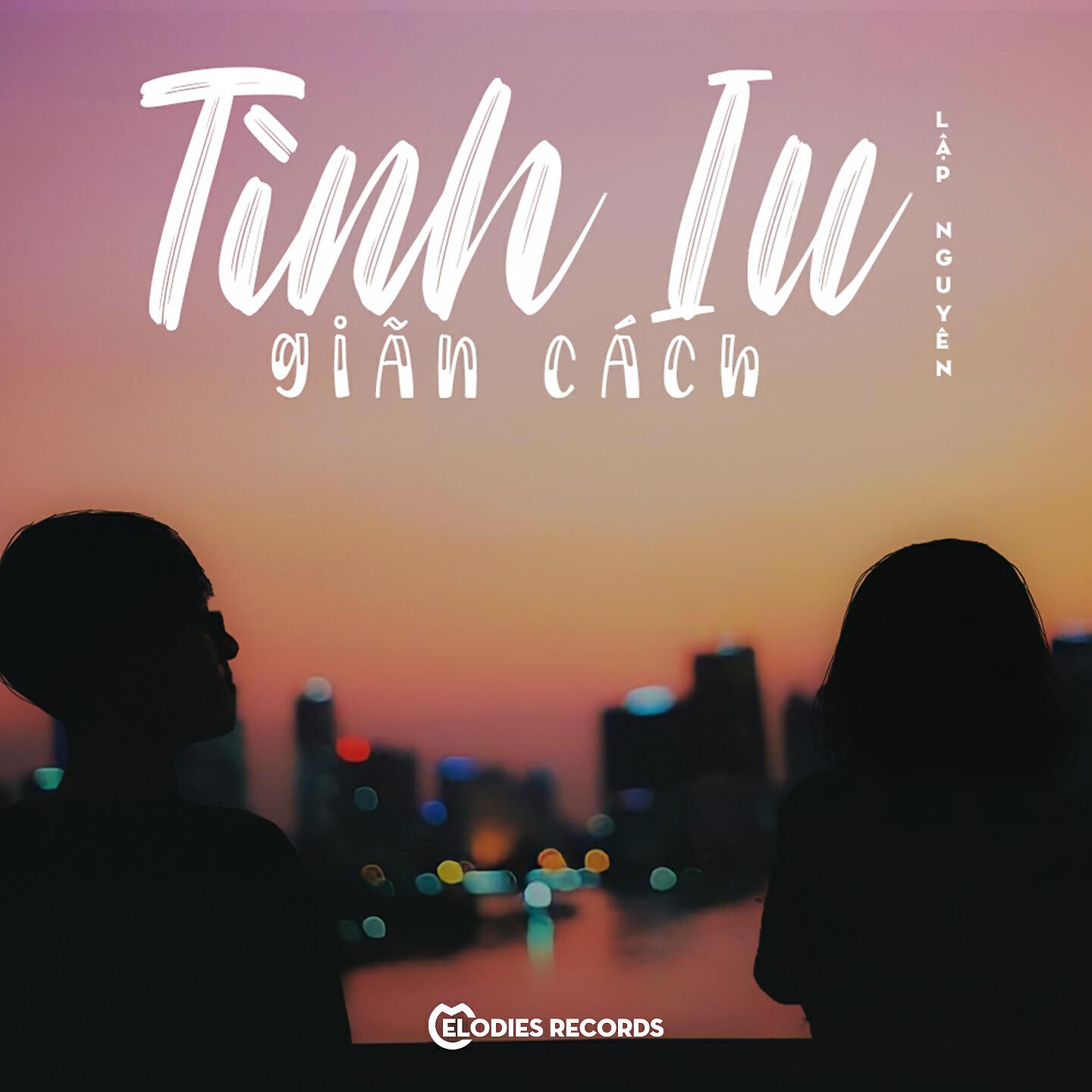 Lập Nguyên - Tình Iu Giãn Cách
