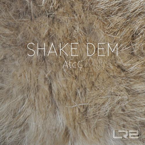 AtcG - Shake Dem
