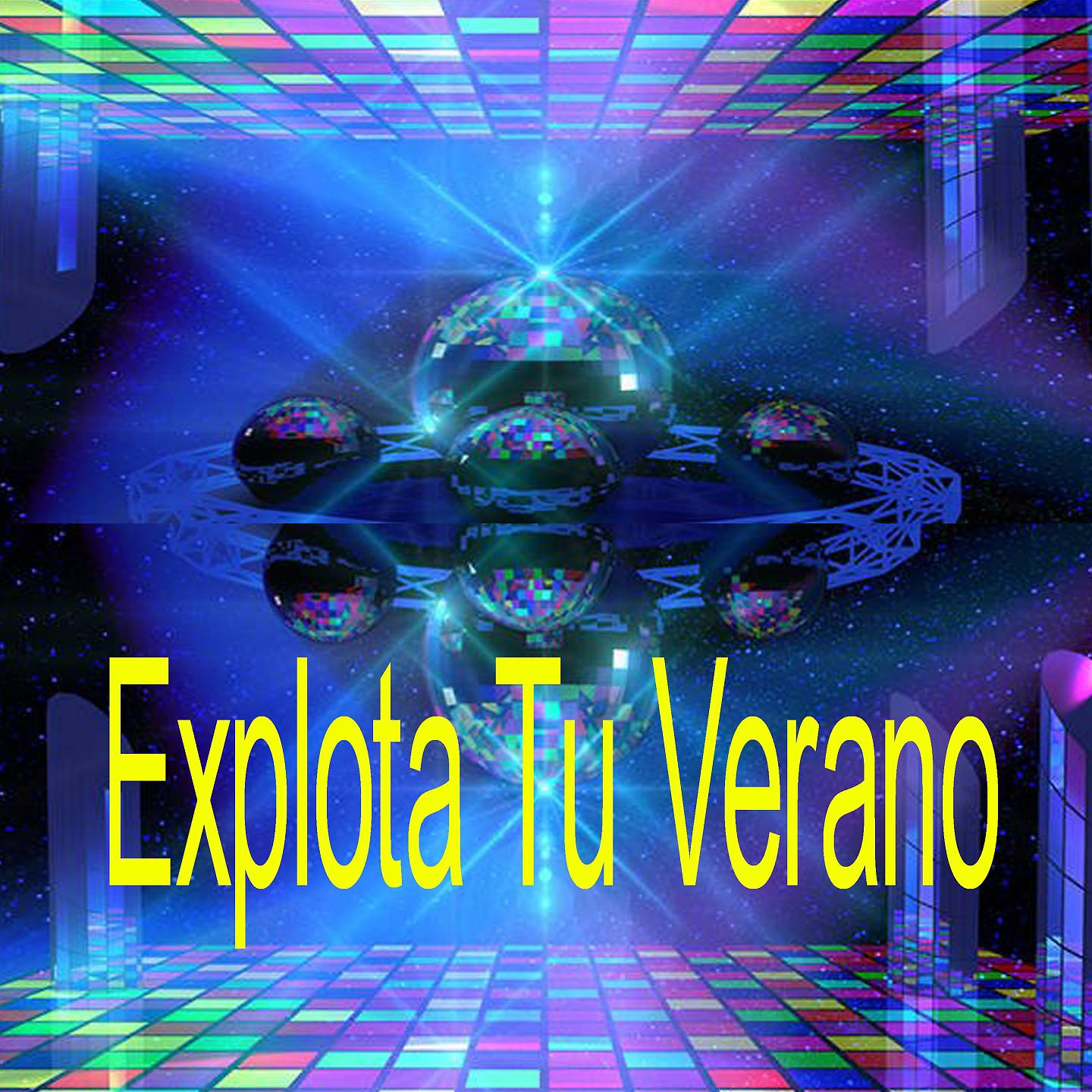 Постер альбома Explota Tu Verano