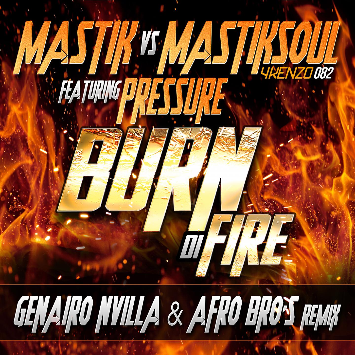 Mastik - Burn Di Fire (Afro Bros Remix)