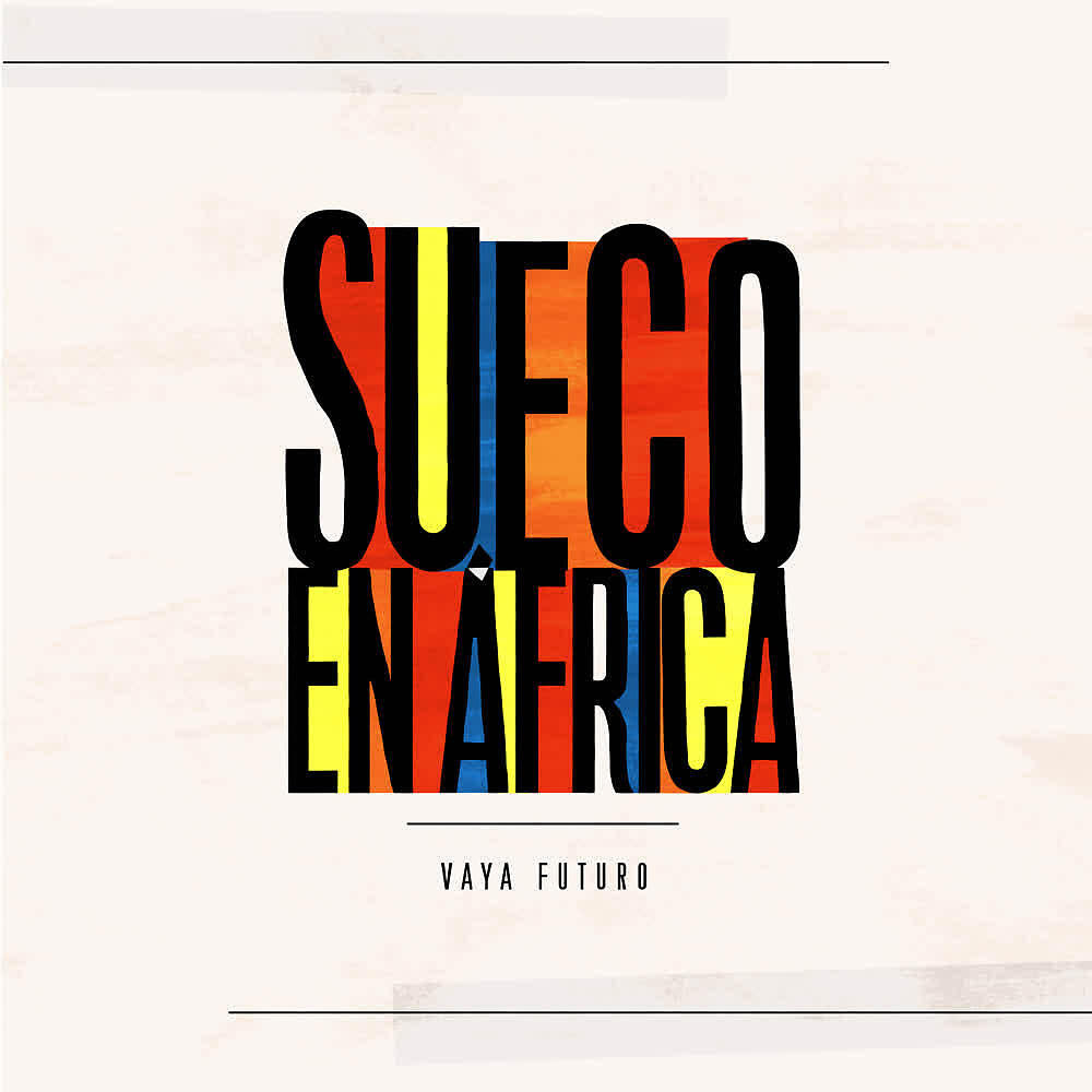 Vaya Futuro - Sueco en África