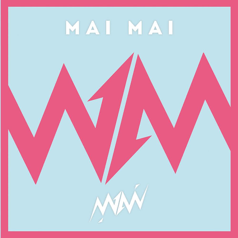 Постер альбома Mai Mai