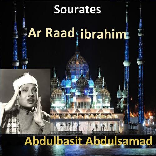 Abdulbasit Abdulsamad - Sourate Ar Raad