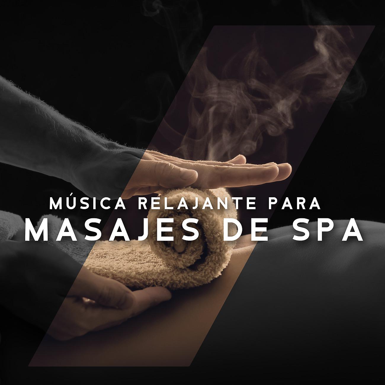 Постер альбома Música Relajante para Masajes de Spa