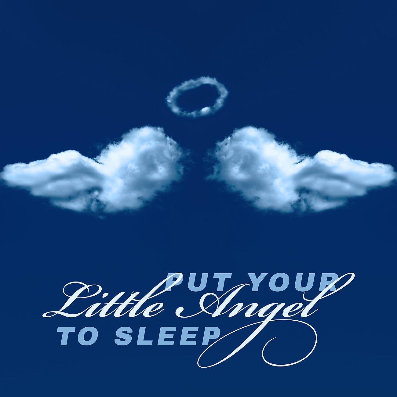 Постер альбома Put Your Little Angel to Sleep
