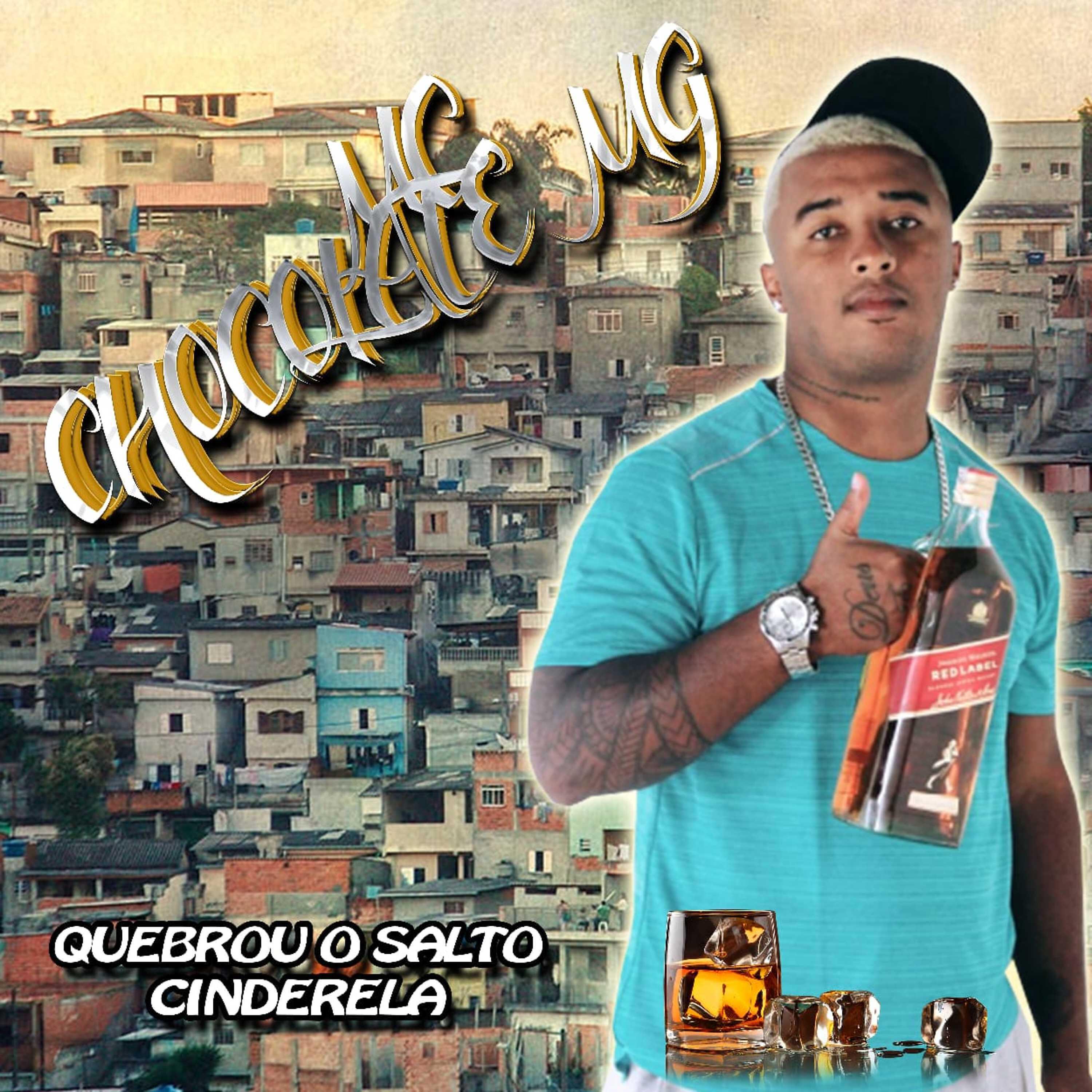 MC Chocolate Mg - Quebrou o Salto Cinderela