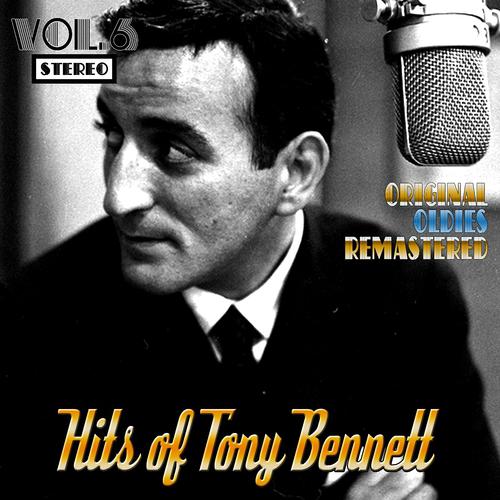 Постер альбома Hits of Tony Bennett, Vol. 6 (Remastered)