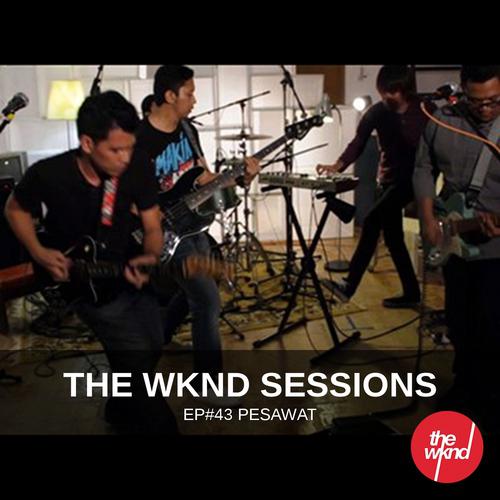 Постер альбома The Wknd Sessions Ep. 43: Pesawat