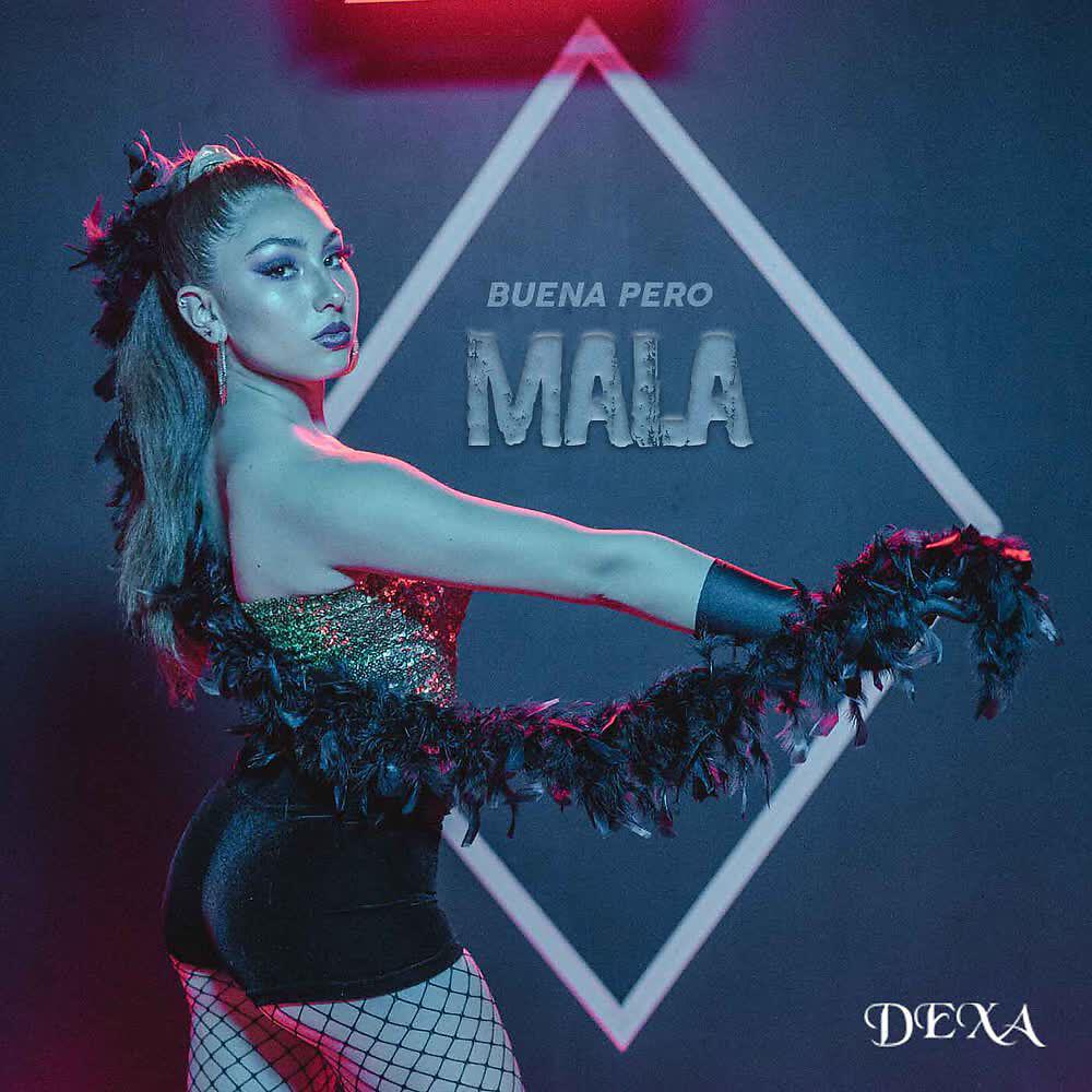 Dexa - Buena Pero Mala