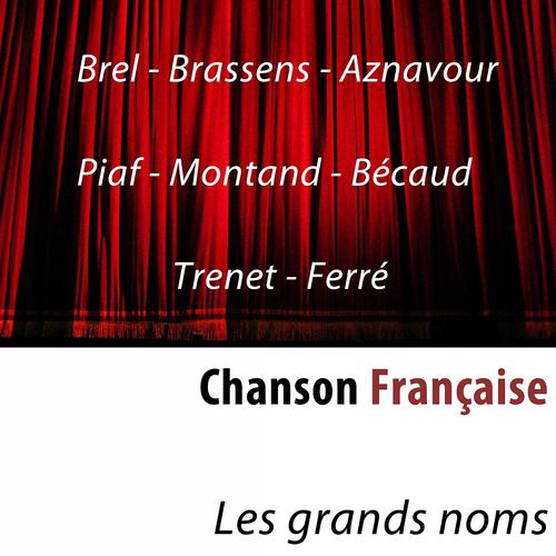 Постер альбома Chanson Française (Les grands noms)