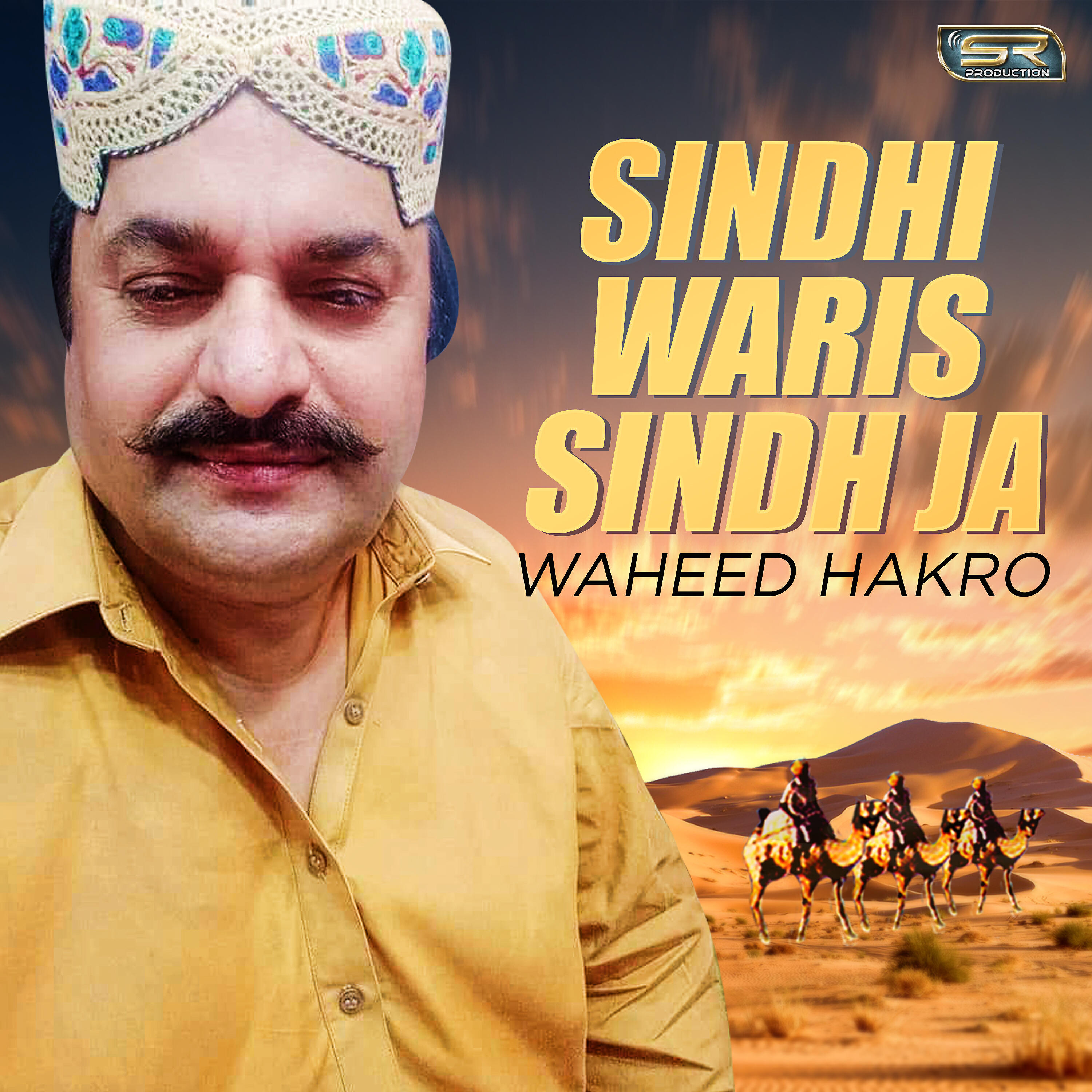 Waheed Hakro - Jiye Sindh Jiyan Maaroun