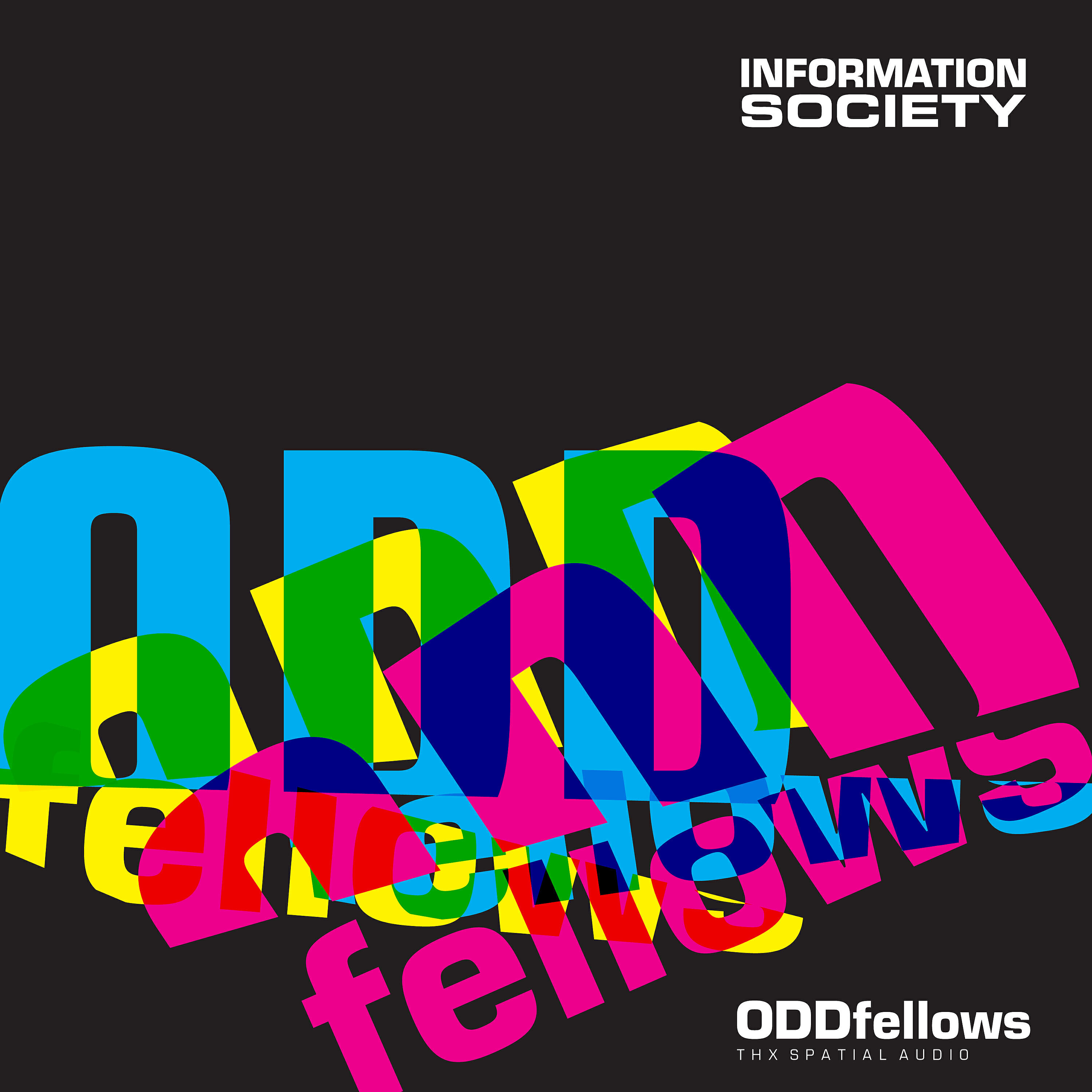 Information Society - Extraordinary Popular Delusions and the Madness of Crowds (THX Spatial Audio)