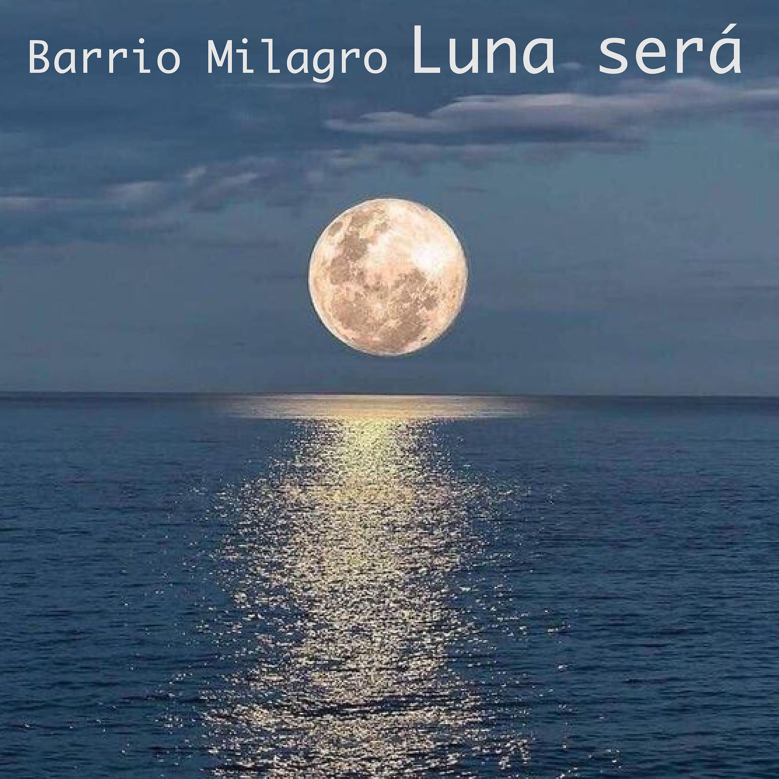 Постер альбома Luna Será