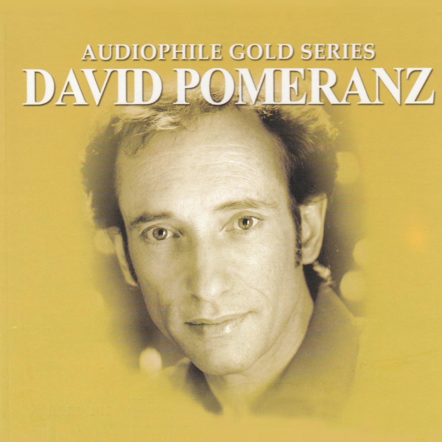 Постер альбома Audiophile Gold Series: David Pomeranz
