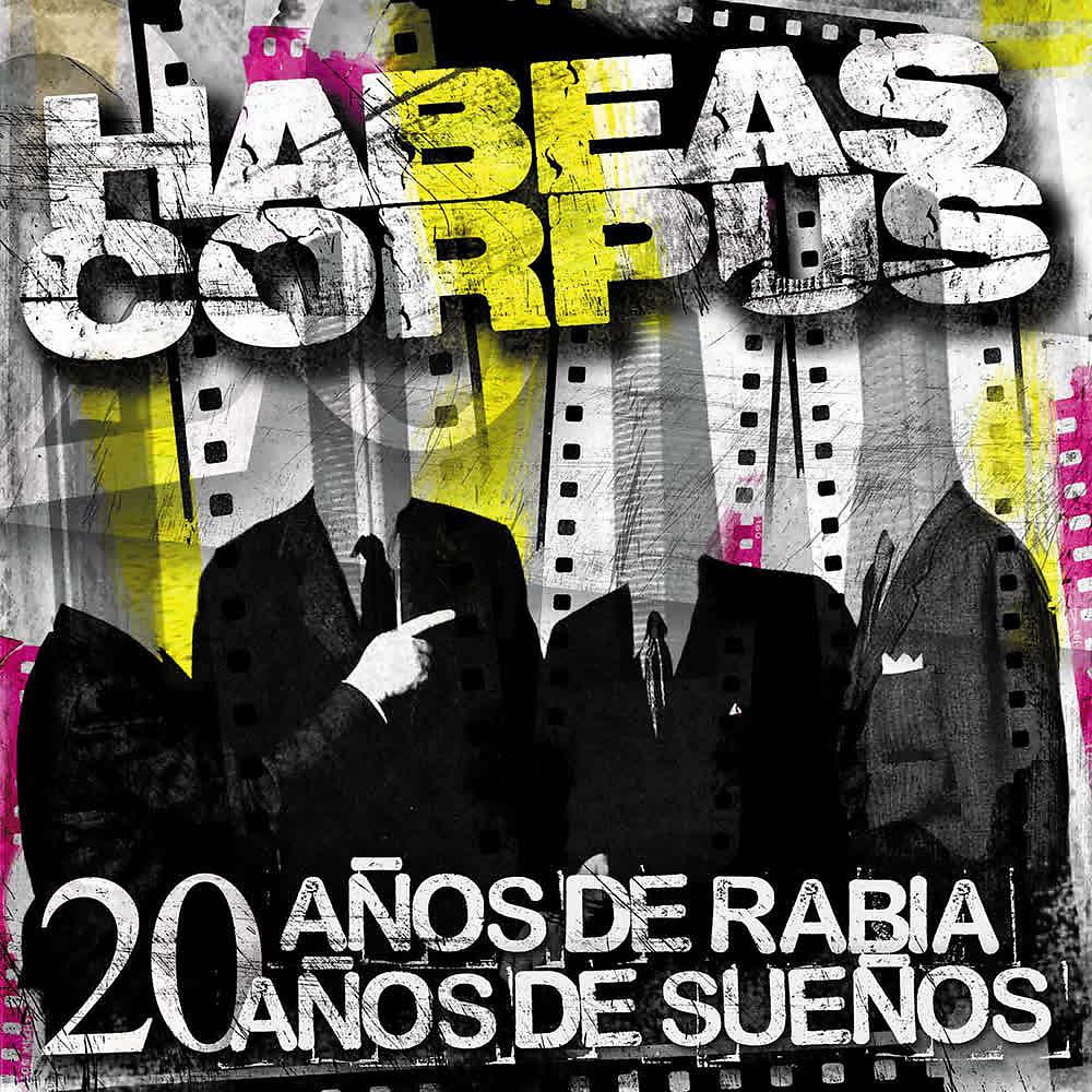 Постер альбома 20 Años de Rabia, 20 Años de Sueños