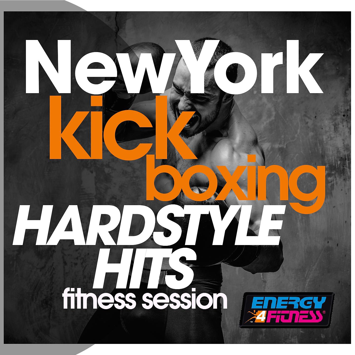 Постер альбома New York Kick Boxing Hardstyle Hits Fitness Session