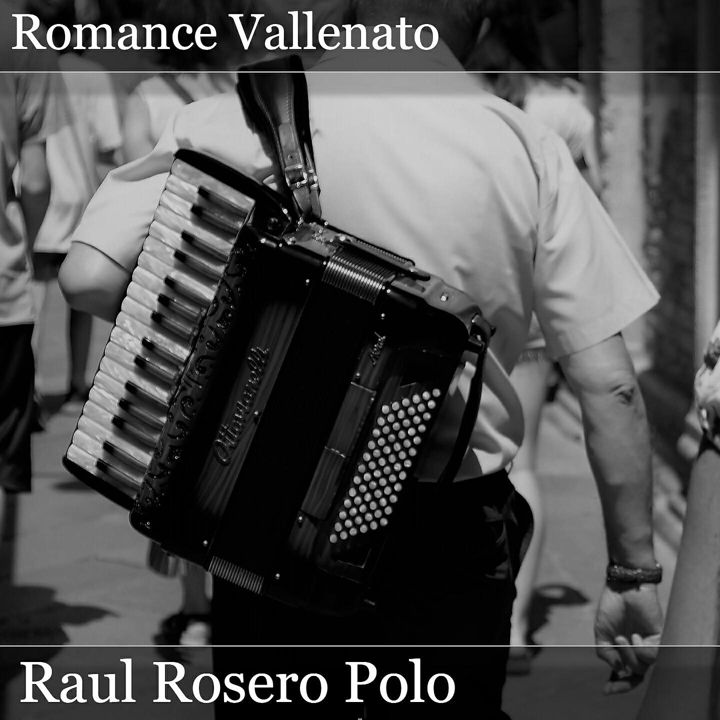 Raul Rosero Polo - Romance Vallenato