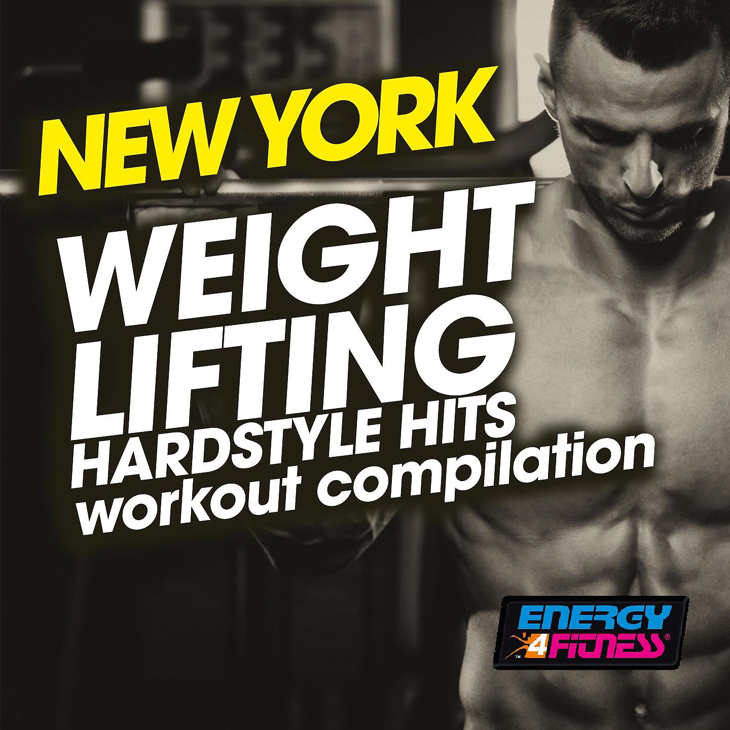 Постер альбома New York Weight Lifting Hardstyle Hits Workout Compilation