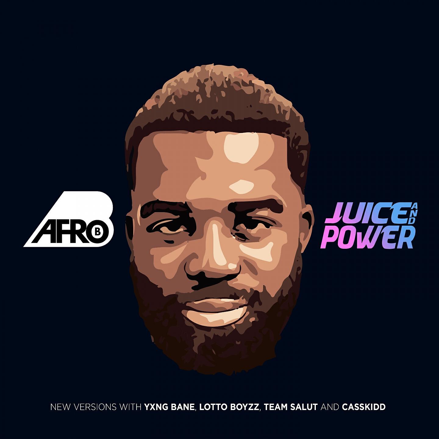 Afro B - Juice and Power