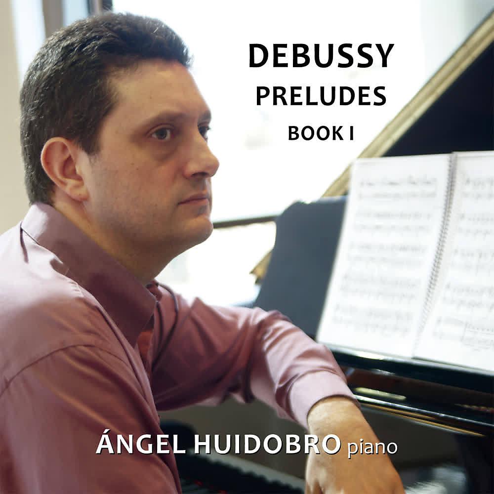 Постер альбома Debussy: Preludes. Book I