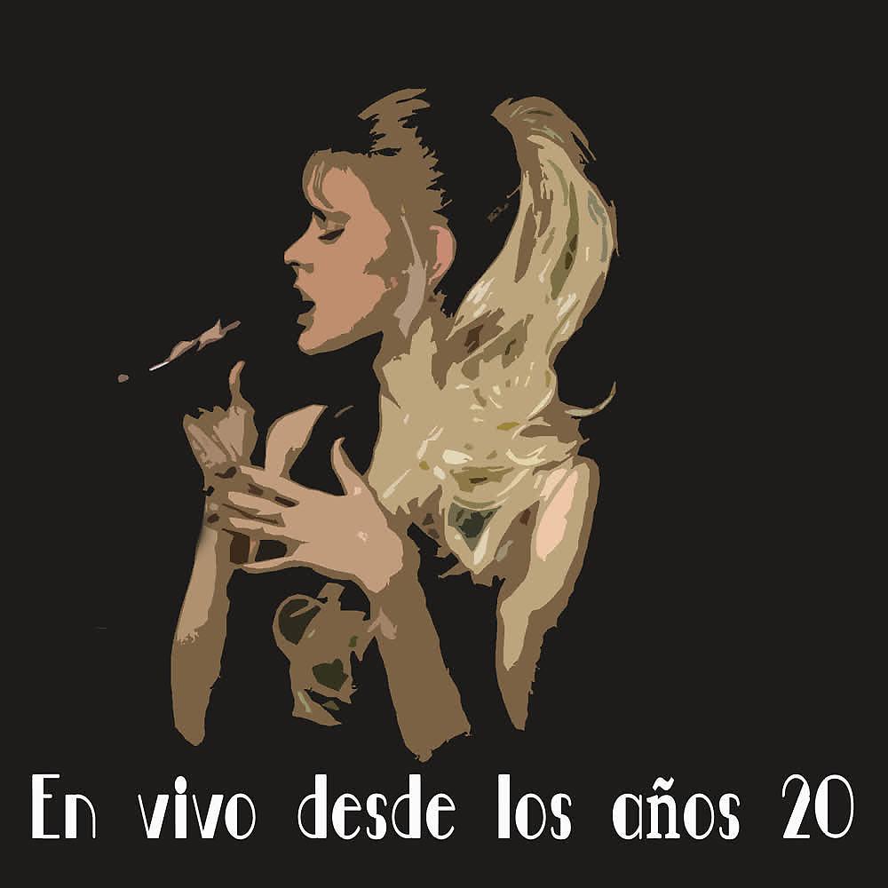 Постер альбома En Vivo Desde los Años 20 (En Vivo)