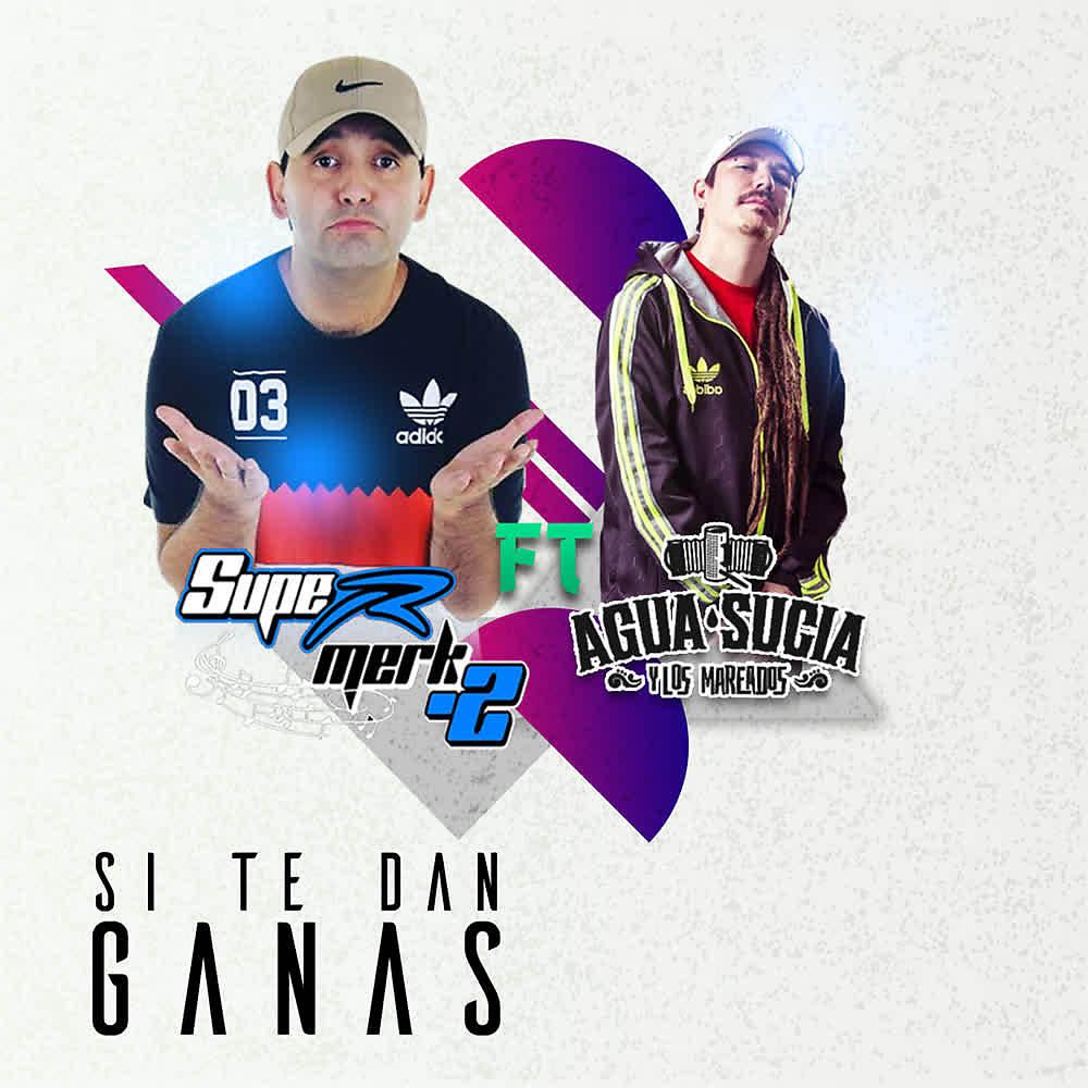 Постер альбома Si Te Dan Ganas
