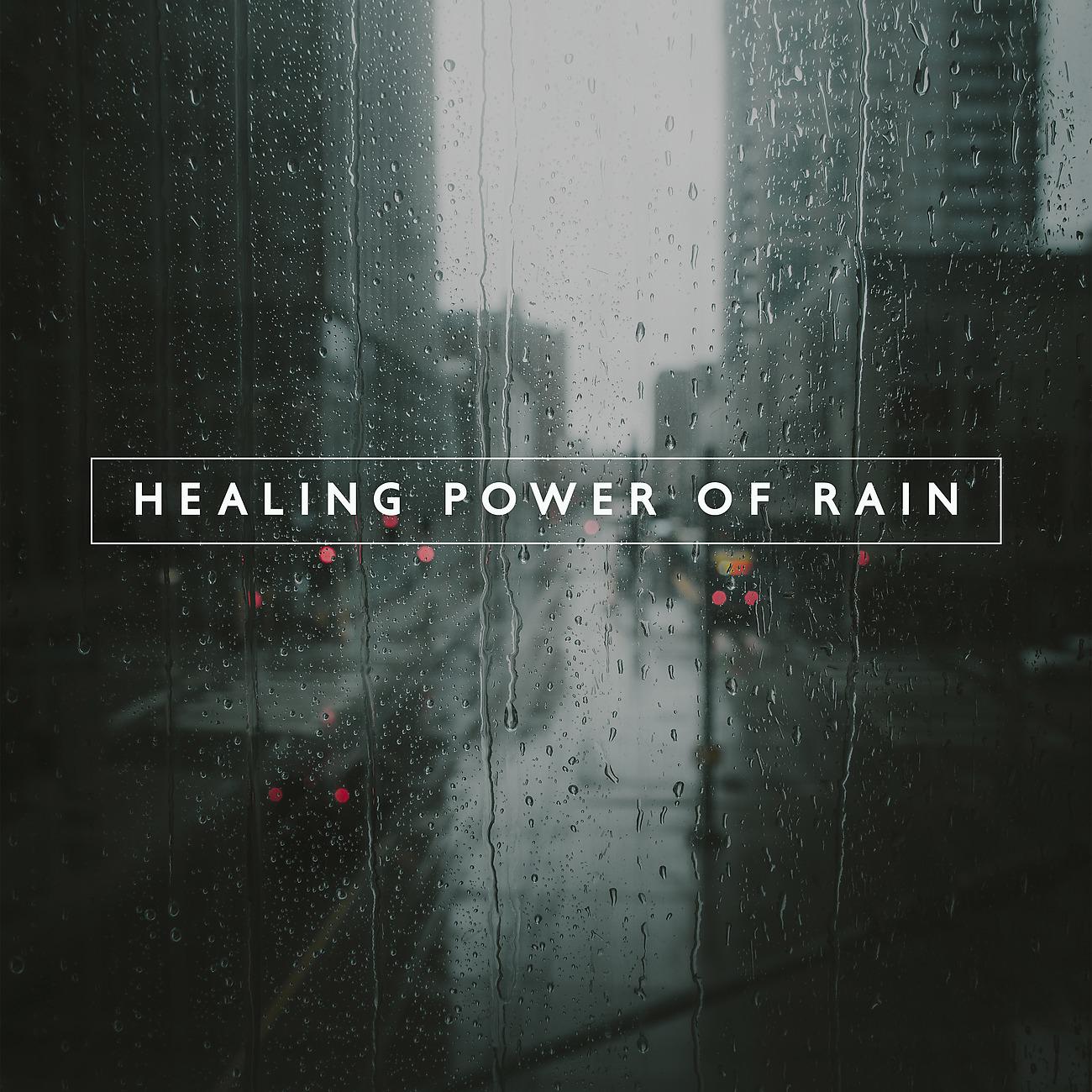 Постер альбома Healing Power of Rain