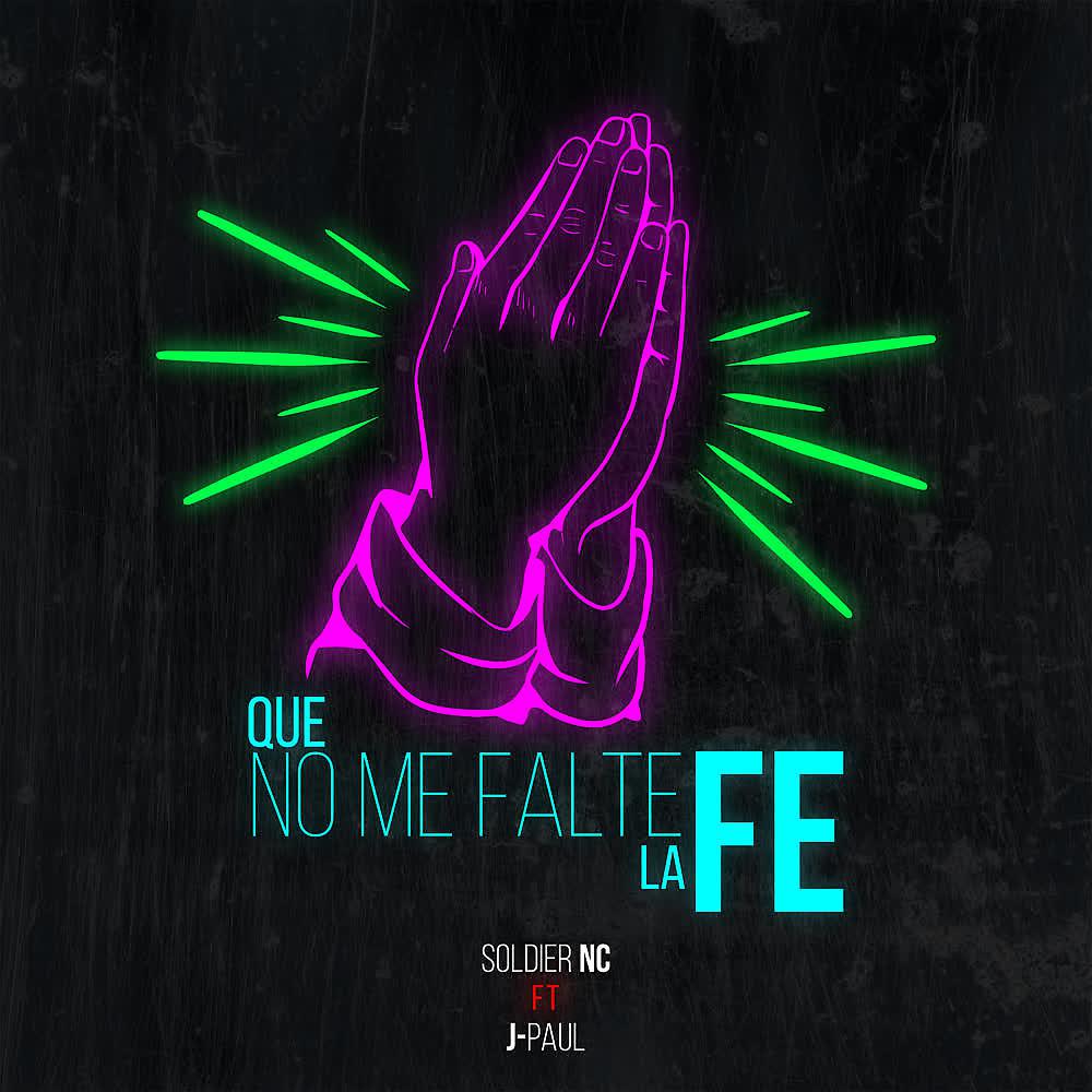 Постер альбома Que No Me Falte la Fe