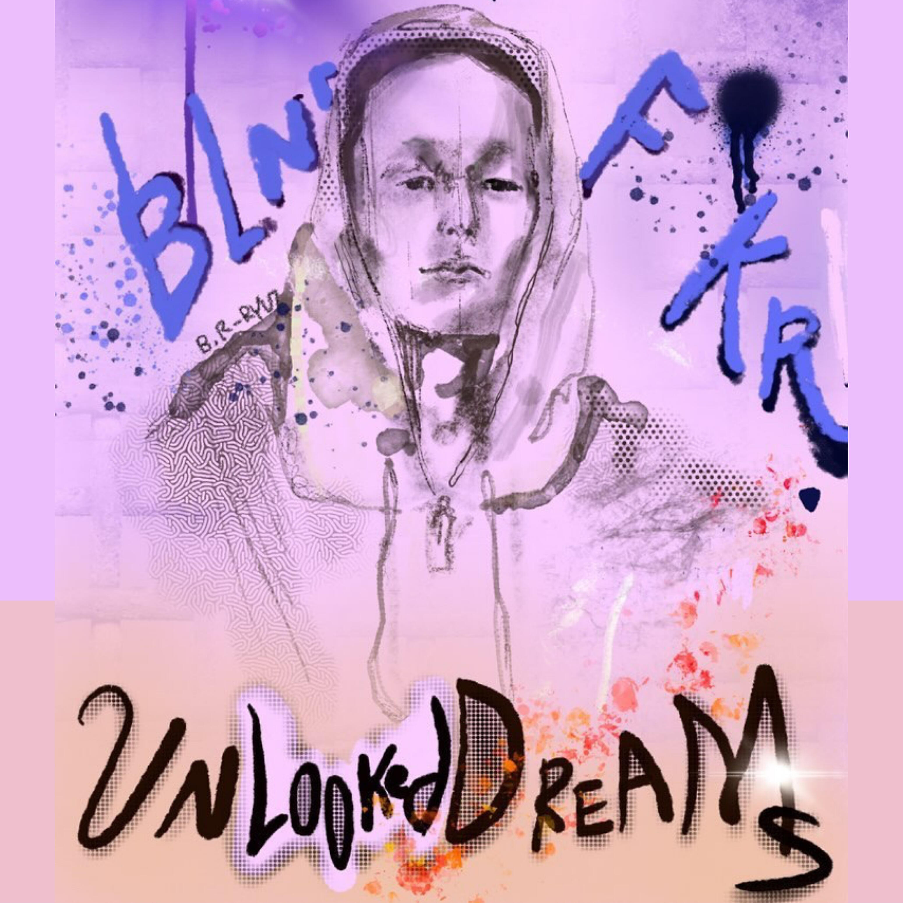 Bln Fkr - Unlooked Dreams