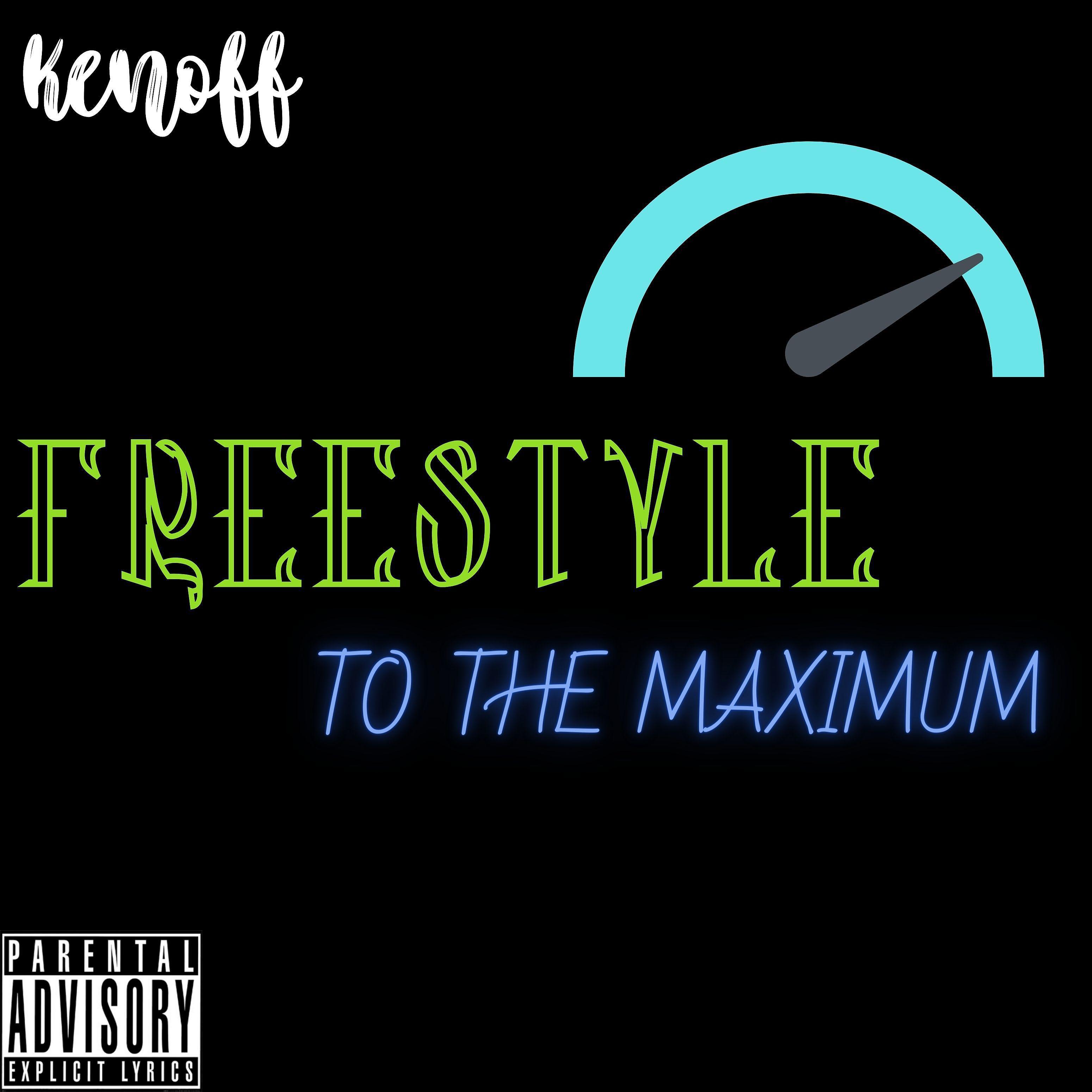 Постер альбома Freestyle to the Maximum
